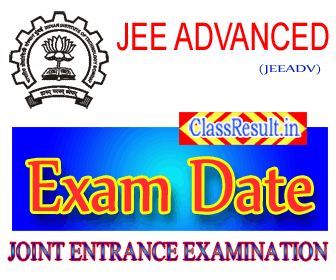 jeeadv Exam Date 2024 class BE, B Tech, B Arch, B Planning Routine