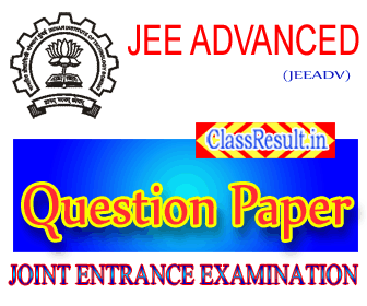 jeeadv Question Paper 2022 class BE, B Tech, B Arch, B Planning